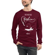 Load image into Gallery viewer, Rather Be Fishin Long Sleeve Shirt